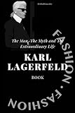 Karl Lagerfeld biography: The Man, The Myth and The Extraordinary Life