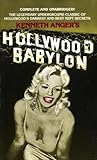 Hollywood Babylon: The Legendary Underground Classic of Hollywood's Darkest and...