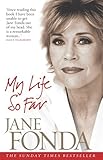 My Life So Far by Jane Fonda (2-Mar-2006) Paperback