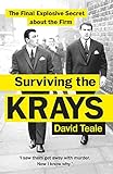 Surviving the Krays: The Final Explosive Secret about the Firm